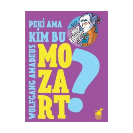 Peki Ama... Kim Bu Mozart?