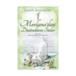 Mevlana'dan Düşündüren Sözler