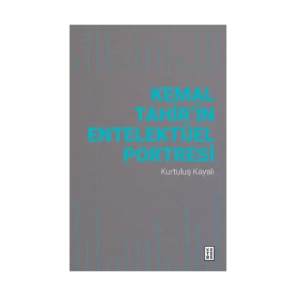 Kemal Tahir’in Entelektüel Portresi