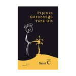 Pipinin Götürdüğü Yere Git