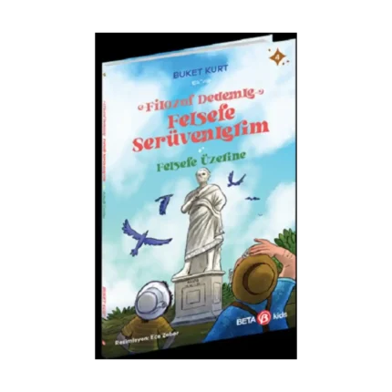 FİLOZOF DEDEMLE FELSEFE SERÜVENLERİM FELSEFE ÜZERİNE