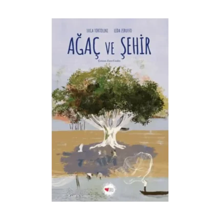 Ağaç Ve Şehir Ciltli