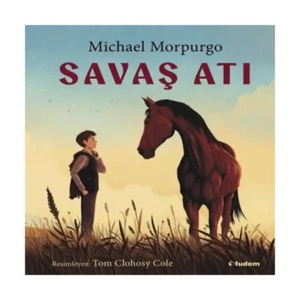 Savaş Atı (Resimli Kitap)