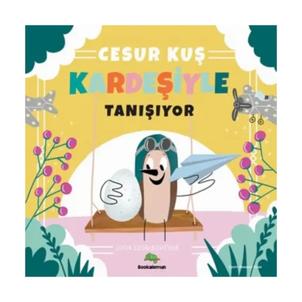 Cesur Kuş Kardeşiyle Tanışıyor