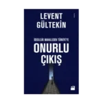 İdeolojik Mahalleden Türkiye’ye Onurlu Çıkış