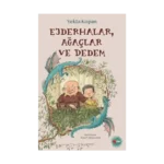 Ejderhalar, Ağaçlar ve Dedem