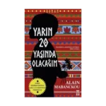 Yarın Yirmi Yaşında Olacağım