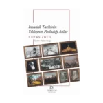 İnsanlık Tarihinin Yıldızının Parladığı Anlar (CEP BOY)