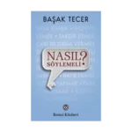 Nasıl Söylemeli?