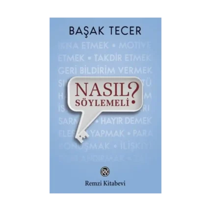 Nasıl Söylemeli?