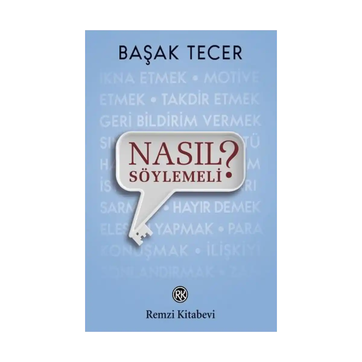 8bb61-nasil-soylemeli-1-1.webp Nasıl Söylemeli? - Görsel 1