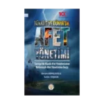 Türkiye ve Dünyada Afet Yönetimi