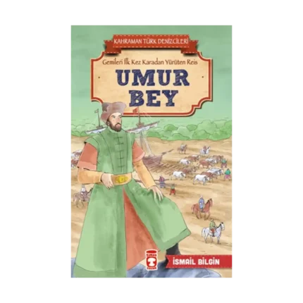Umur Bey - Kahraman Türk Denizcileri