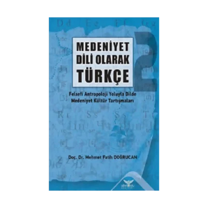 Medeniyet Dili  Olarak Türkçe - 2