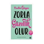 Zorla Güzellik Olur