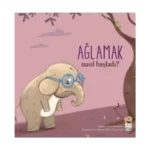 Nasıl Başladı? - Ağlamak