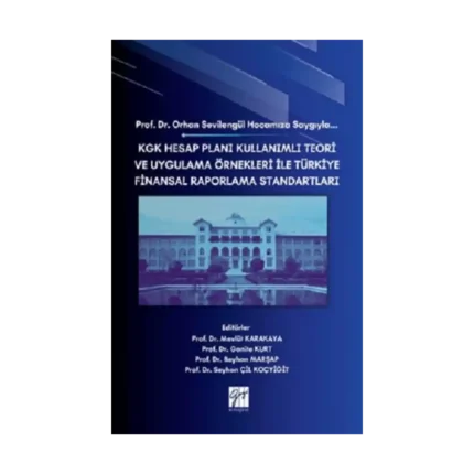 Kgk Hesap Planı Kullanımlı Teori Ve Uygulama Örnekleri İle Türkiye Finansal Raporlama Standartları