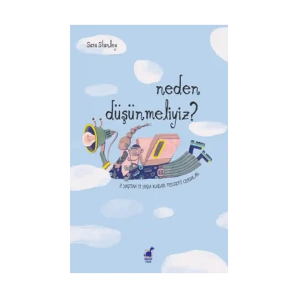 Neden Düşünmeliyiz?