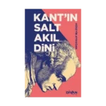 Kant’ın Salt Akıl Dini