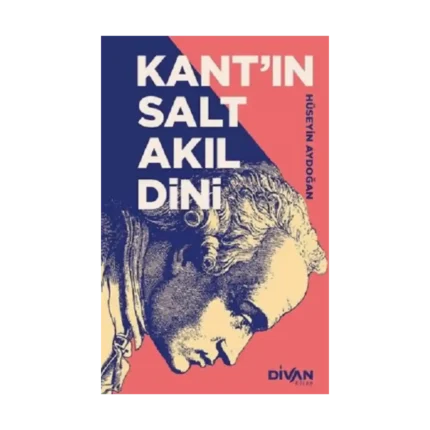Kant’ın Salt Akıl Dini