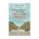 Osmanlı Yönetimi ve Rum Tebaa: Selanik Örneği (1876-1913)