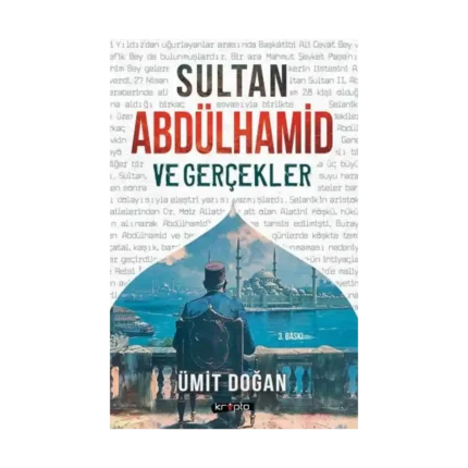 Sultan Abdülhamid ve Gerçekler