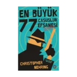 En Büyük 77 Casusluk Hikayesi Çözülmüştür