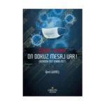 Covid-19'dan on dokuz mesaj var