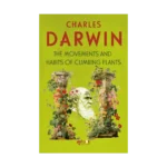 The Movements And Habits Of Climbing Plants