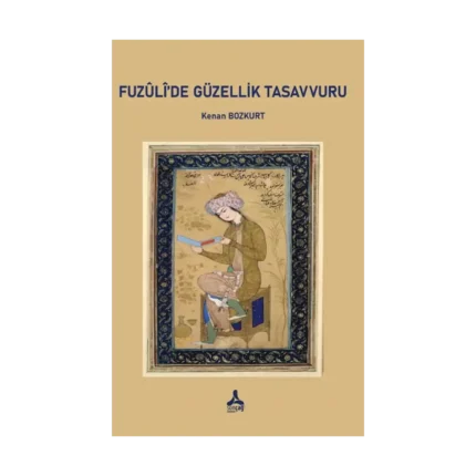 Fuzuli’de Güzellik Tasavvuru