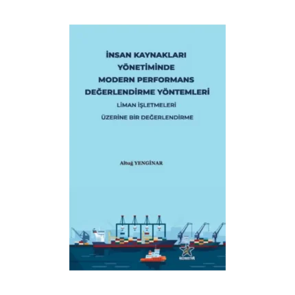 İnsan Kaynakları Yönetiminde Modern Performans Değerlendirme Yöntemleri