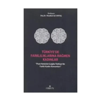 Türkiye'de Farklılıklarına Rağmen Kadınlar