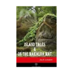Island Tales and On the Makaloa Mat