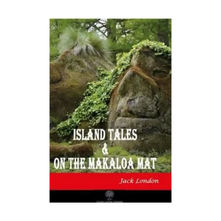 Island Tales and On the Makaloa Mat