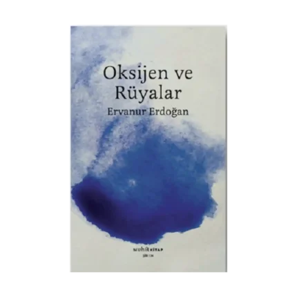 Oksijen ve Rüyalar