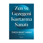 Zen ve Gezegeni Kurtarma Sanatı