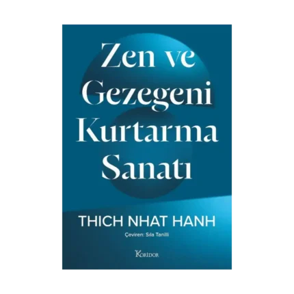 Zen ve Gezegeni Kurtarma Sanatı