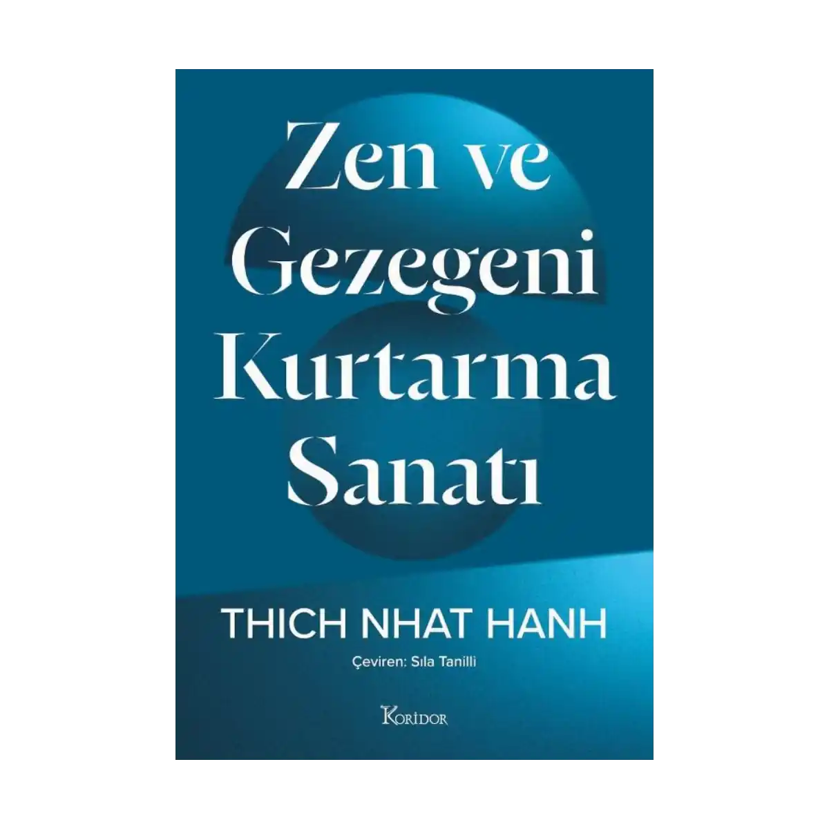 8e3f3-zen-ve-gezegeni-kurtarma-sanati-1-1.webp Zen ve Gezegeni Kurtarma Sanatı - Görsel 1