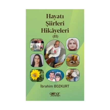 Hayatı Şiirleri Hikayeleri II