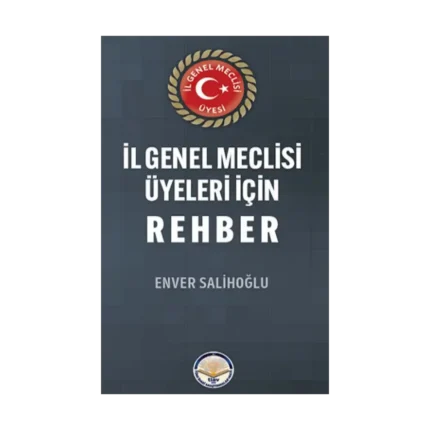 İl Genel Meclisi Üyeleri İçin Rehber
