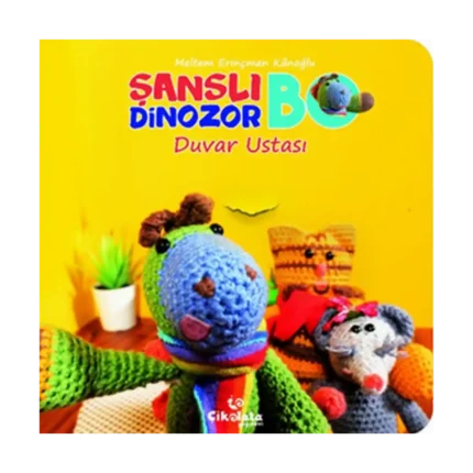 Şanslı Dinozor Bo - Duvar Ustası