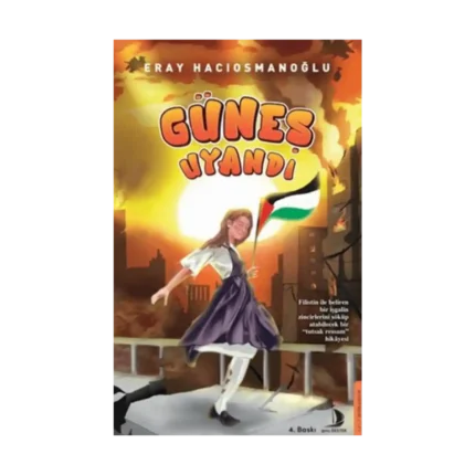 Güneş Uyandı