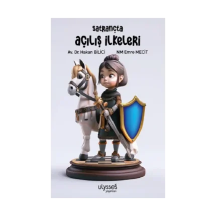 Satrançta Açılış İlkeleri