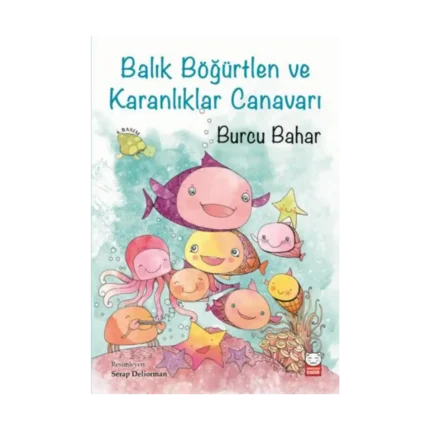 Balık Böğürtlen Ve Karanlıklar Canavarı