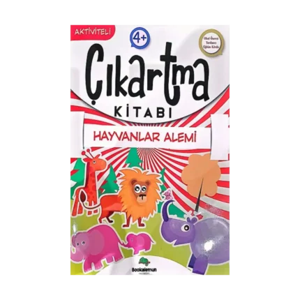 Hayvanlar Alemi - Aktiviteli Çıkartma Kitabı