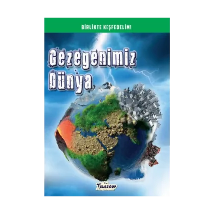 Gezegenimiz Dünya - Birlikte Keşfedelim