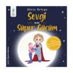 Sevgi Benim Süper Gücüm