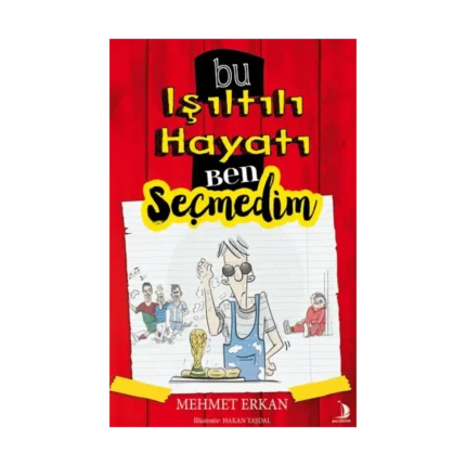 Bu Işıltılı Hayatı Ben Seçmedim