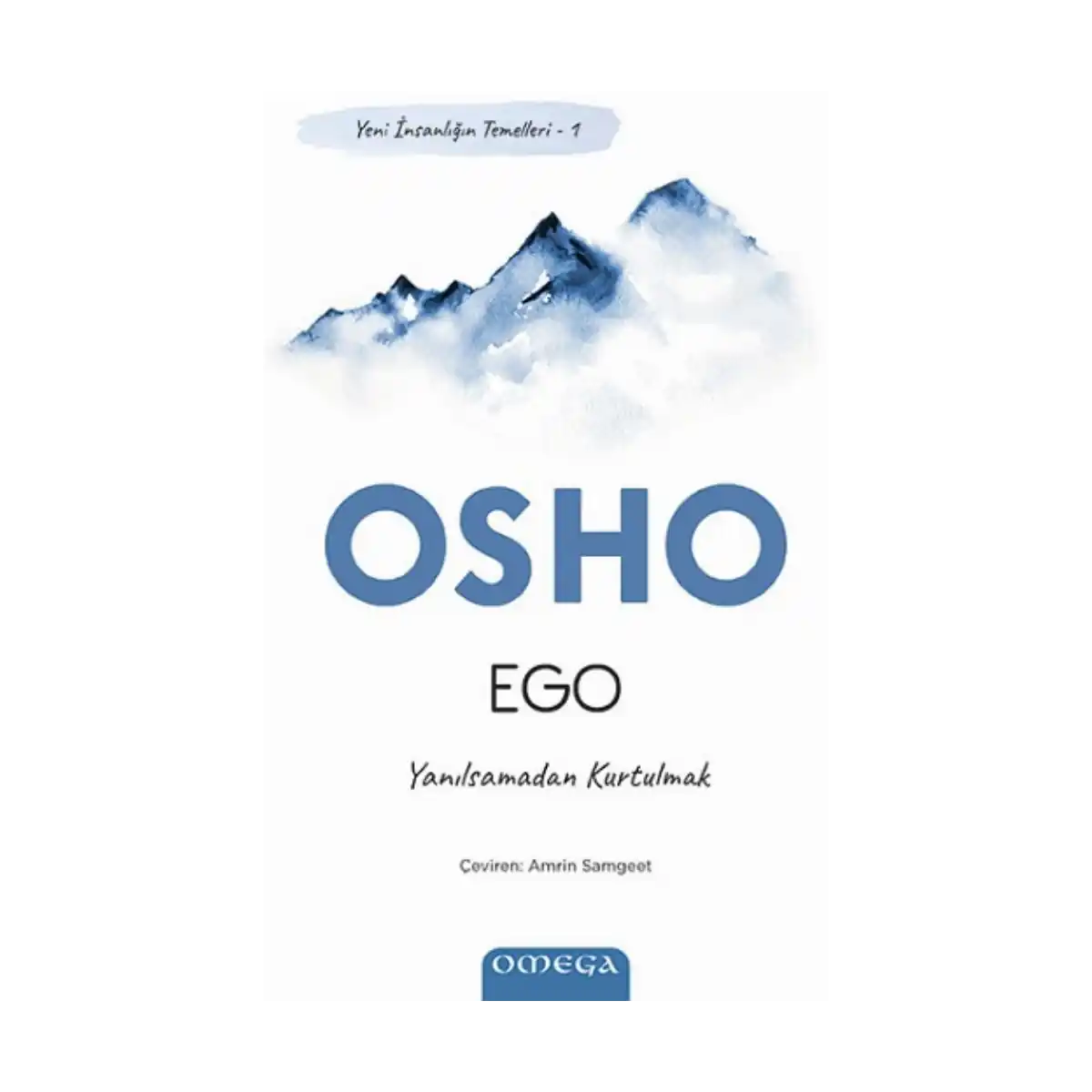 8f69f-ego-yeni-insanligin-temelleri-1-1-1.webp Ego / Yeni İnsanlığın Temelleri 1 - Görsel 1