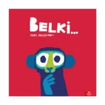 Belki...